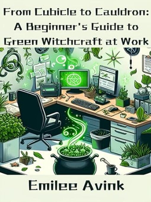 Title details for From Cubicle to Cauldron by Emilee Avink - Available